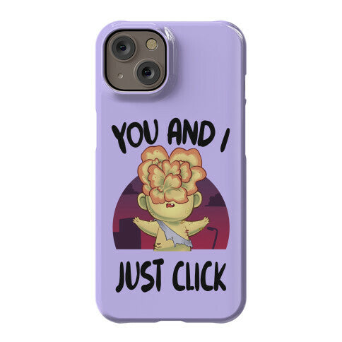 You and I Just Click Phone Case
